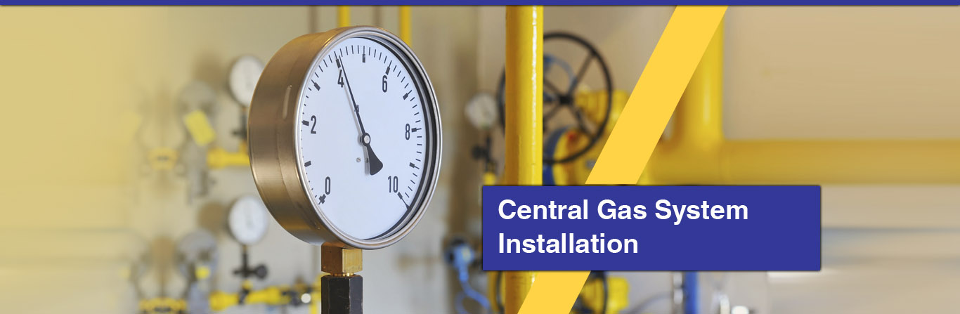 Central Gas System Installation
